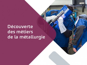 Visuel-Actions-a-venir_Decouverte-metiers-metallurgie 2